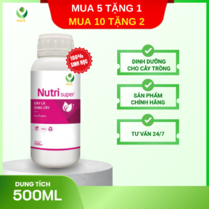 Nutri super -500ml phân bón lá siêu dinh dưỡng cho cây trồng